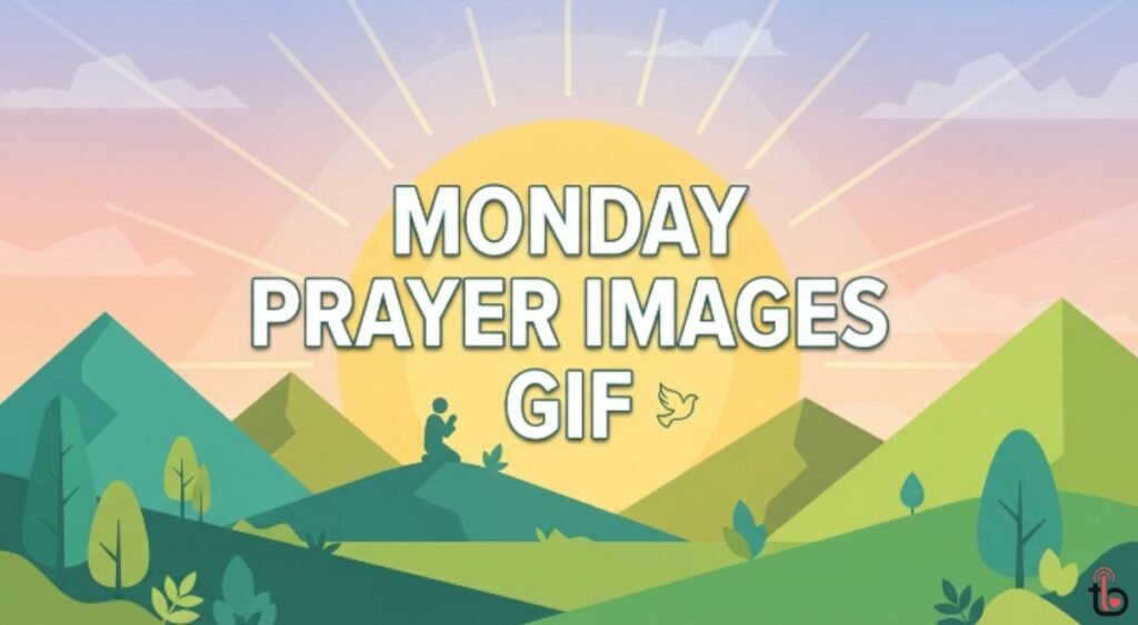 Monday Prayer Images Gif