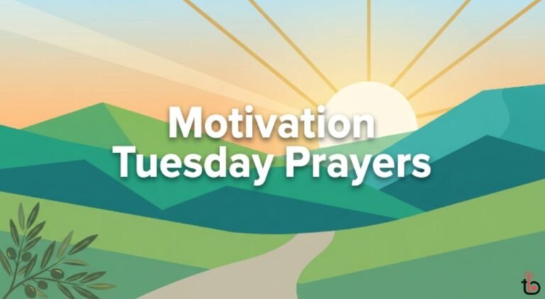 200+ Motivation Tuesday Prayers to Start Your Day Right Motivation Tuesday Prayer