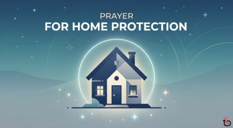 Prayer for Home Protection: 10 Powerful Prayers to Guard Your Family and Home Prayer for Home Protection