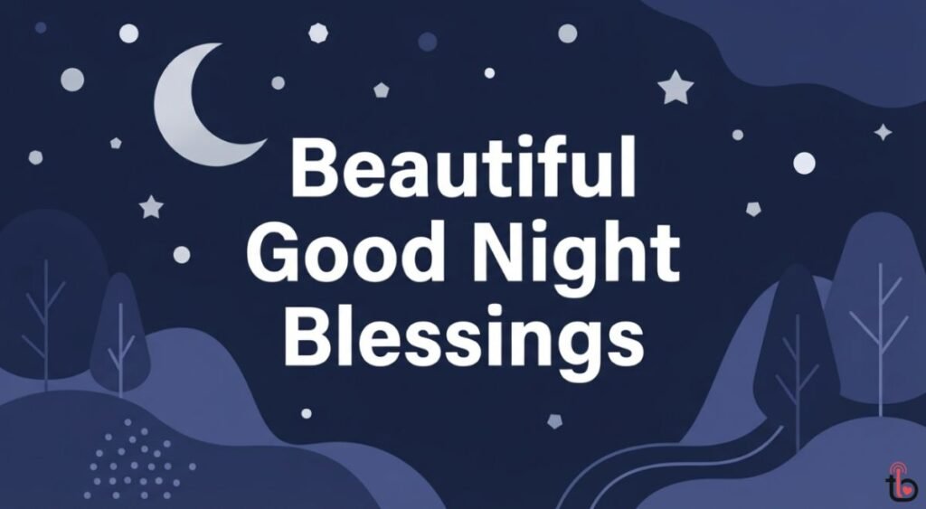 Beautiful Good Night Blessings