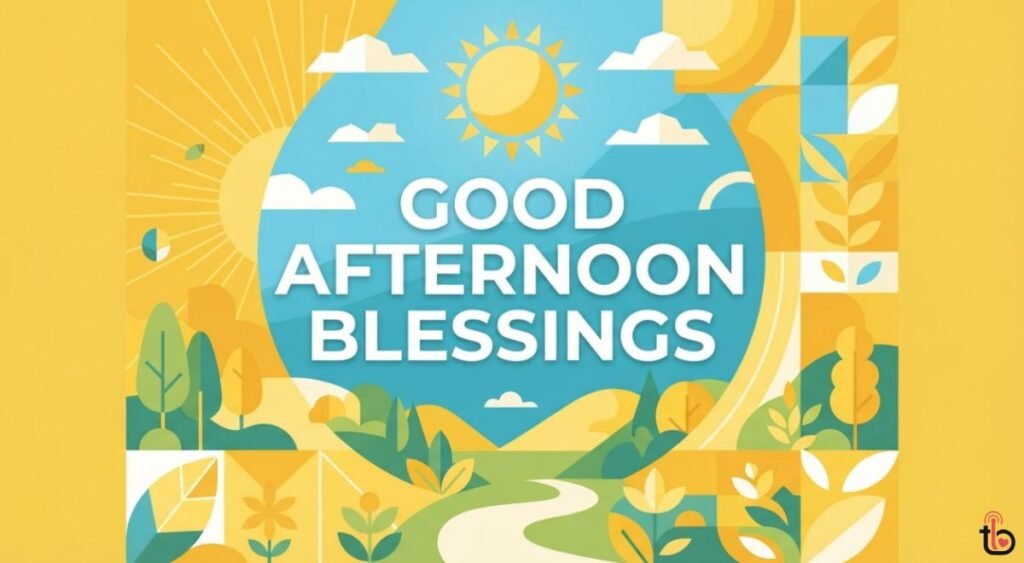 Good Afternoon Blessings