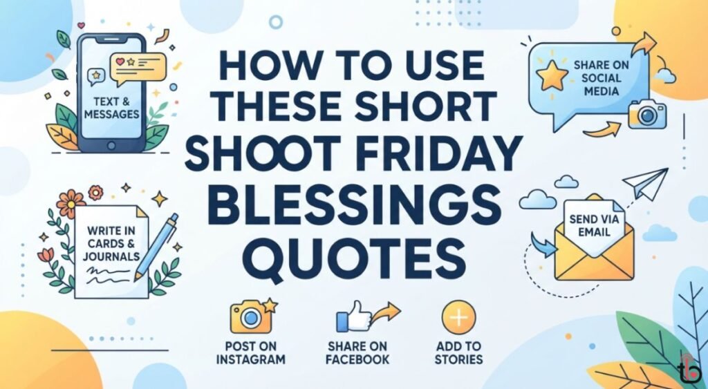 How to Use These Short Friday Blessings Quotes