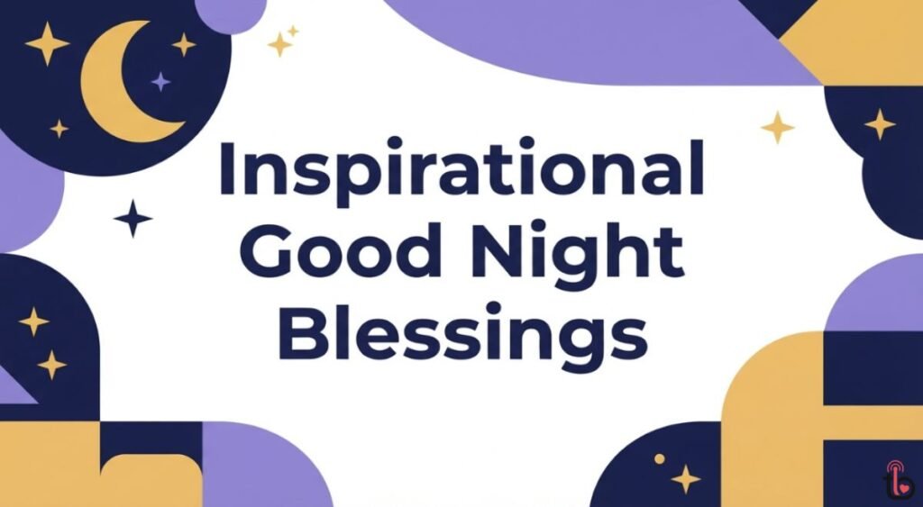 Inspirational Good Night Blessings