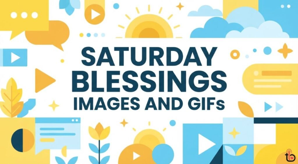 Saturday Blessings Images and GIFs