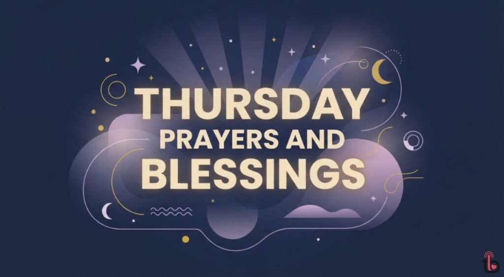 Thursday Prayers and Blessings