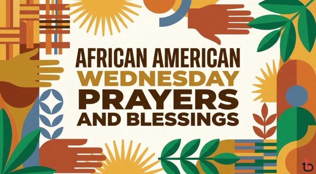 African American Wednesday Prayers and Blessings
