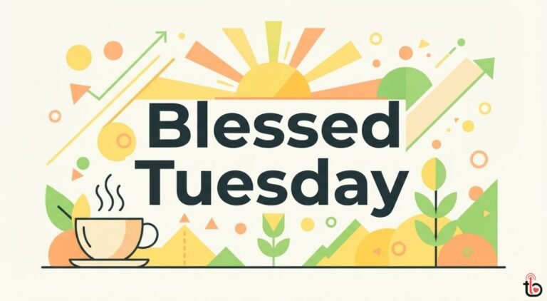 Blessed Tuesday