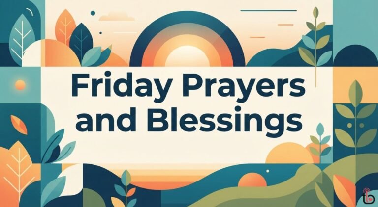 150+ Friday Prayers and Blessings for Peace, Strength, Gratitude & a Blessed Weekend (2026) Friday Prayers and Blessings