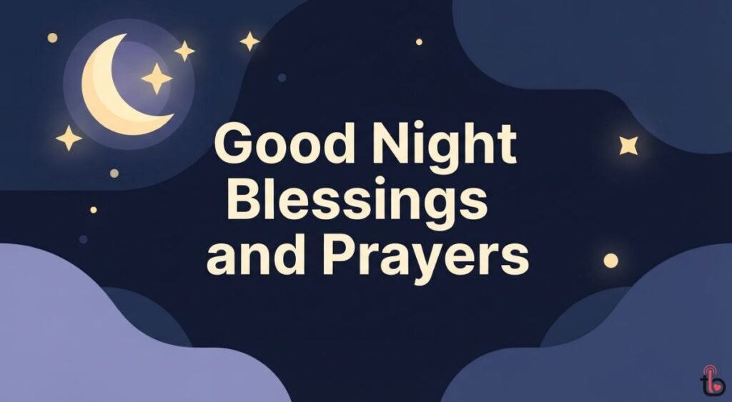 Good Night Blessings and Prayers