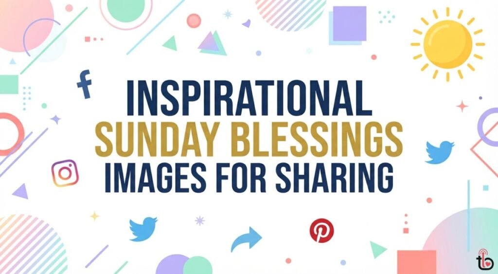 Inspirational Sunday Blessings Images for Sharing