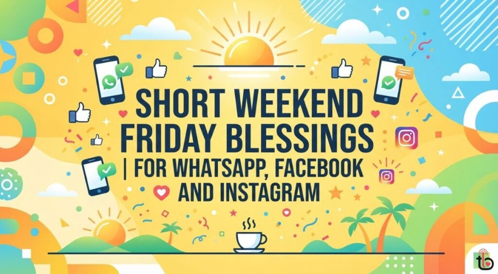 Short Weekend Friday Blessings for WhatsApp, Facebook and Instagram