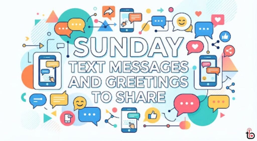 Sunday Text Messages and Greetings to Share