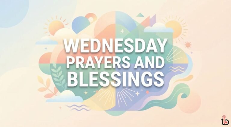 250+ Wednesday Prayers and Blessings with Bible Verses, Quotes and Morning Messages (2026) Wednesday Prayers and Blessings